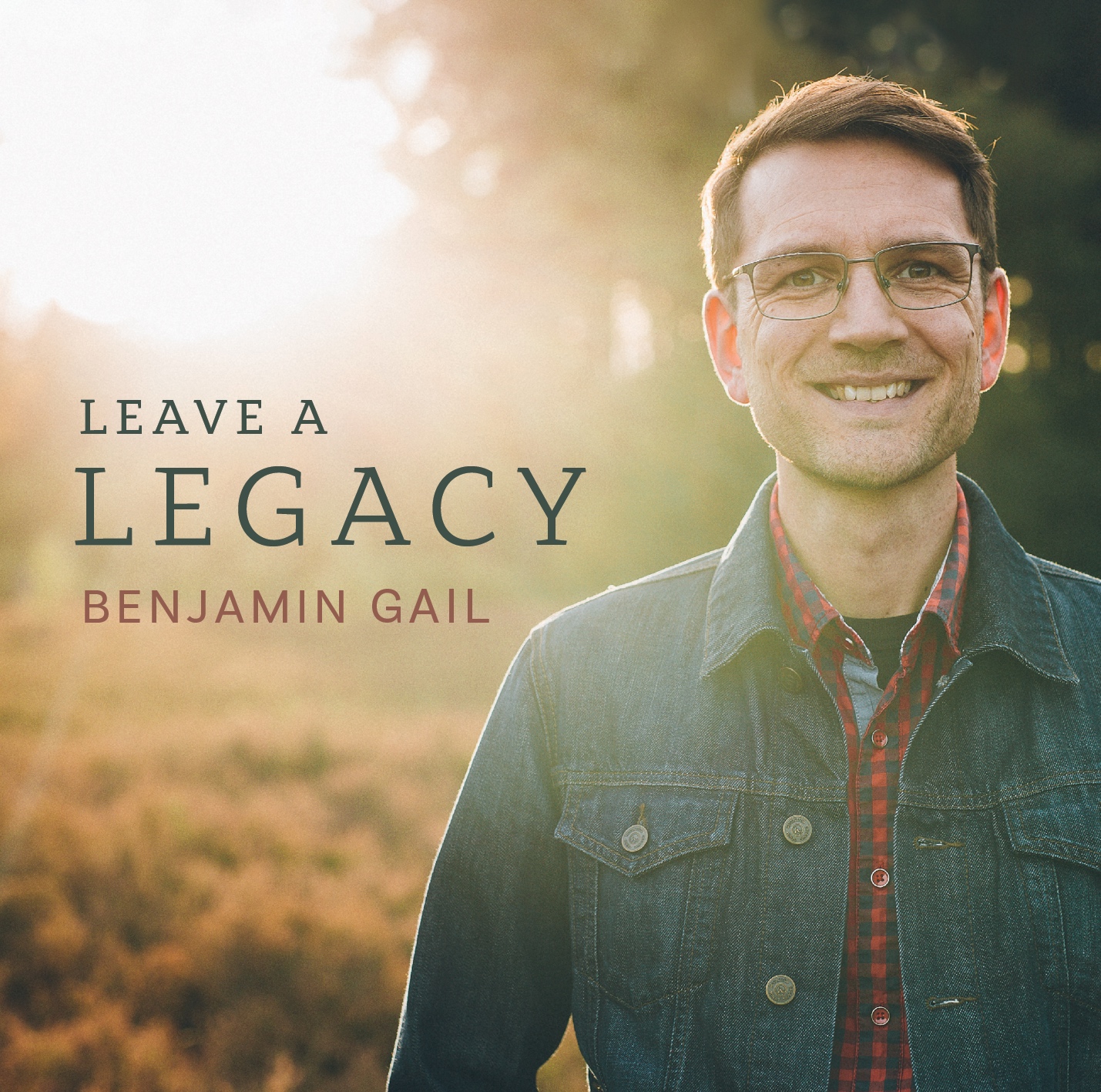 Benjamin Gail - Leave a legacy, CD